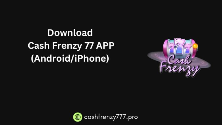 How to Download Cash Frenzy App